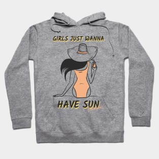 Girls just wanna have sun, summertime Hoodie